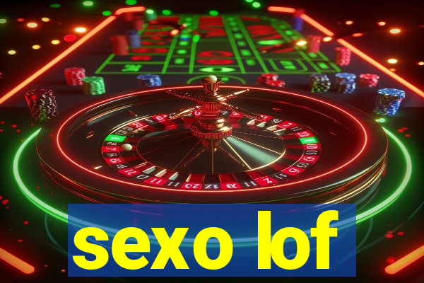 sexo lof